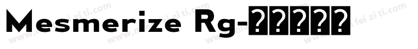 Mesmerize Rg字体转换